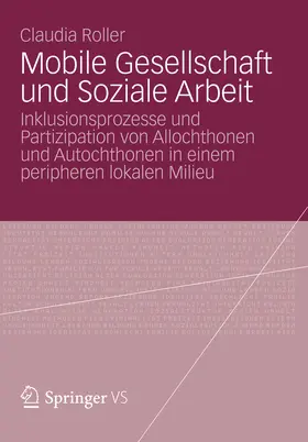 Roller |  Mobile Gesellschaft und Soziale Arbeit | eBook | Sack Fachmedien