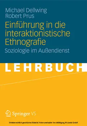 Dellwing / Prus |  Einführung in die Interaktionistische Ethnografie | eBook | Sack Fachmedien