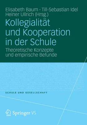 Baum / Idel / Ullrich | Kollegialität und Kooperation in der Schule | E-Book | sack.de