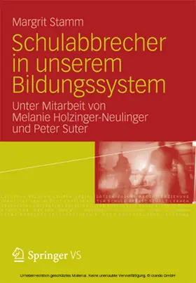 Stamm / Holzinger-Neulinger / Suter |  Schulabbrecher in unserem Bildungssystem | eBook | Sack Fachmedien