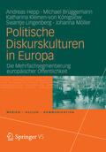 Hepp / Brüggemann / Kleinen-von Königslöw |  Politische Diskurskulturen in Europa | eBook | Sack Fachmedien