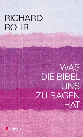 Rohr |  Was die Bibel uns zu sagen hat | eBook | Sack Fachmedien
