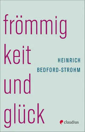 Bedford-Strohm |  Frömmigkeit und Glück | eBook | Sack Fachmedien