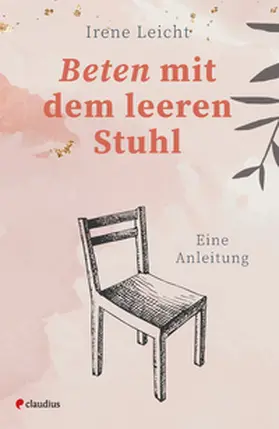 Leicht |  Beten mit dem leeren Stuhl | eBook | Sack Fachmedien