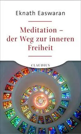 Easwaran |  Meditation - der Weg zur inneren Freiheit | Buch |  Sack Fachmedien