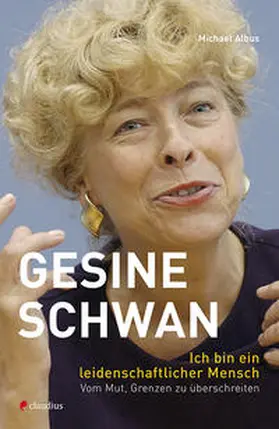 Schwan / Albus |  Ich bin ein leidenschaftlicher Mensch | Buch |  Sack Fachmedien