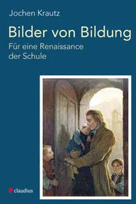Krautz |  Bilder von Bildung | Buch |  Sack Fachmedien