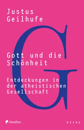 Geilhufe |  Gott und die Schönheit | Buch |  Sack Fachmedien