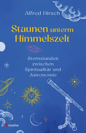 Hirsch |  Staunen unterm Himmelszelt | Buch |  Sack Fachmedien