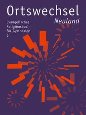 Grill-Ahollinger / Behrendt / Görnitz-Rückert |  Ortswechsel 5 - Neuland | Buch |  Sack Fachmedien