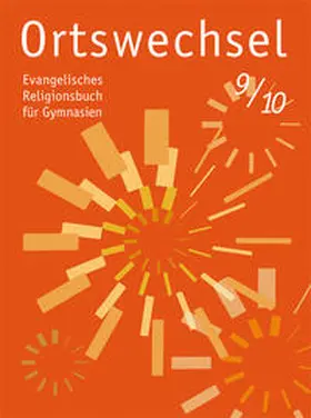 Grill-Ahollinger / Görnitz-Rückert / Rückert |  Ortswechsel 9/10 | Buch |  Sack Fachmedien