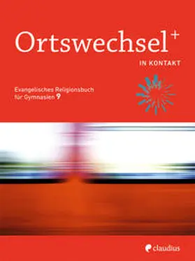 Grill-Ahollinger / Görnitz-Rückert / Rückert |  Ortswechsel PLUS 9 - In Kontakt | Buch |  Sack Fachmedien