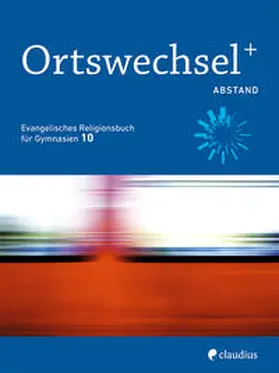 Grill-Ahollinger / Görnitz-Rückert / Gojny |  Ortswechsel PLUS 10 - Abstand | Buch |  Sack Fachmedien