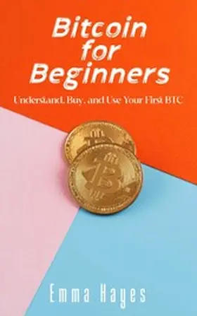 Hayes |  Bitcoin for Beginners | eBook | Sack Fachmedien