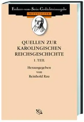 Rau |  Quellen zur karolingischen Reichsgeschichte I. | Buch |  Sack Fachmedien