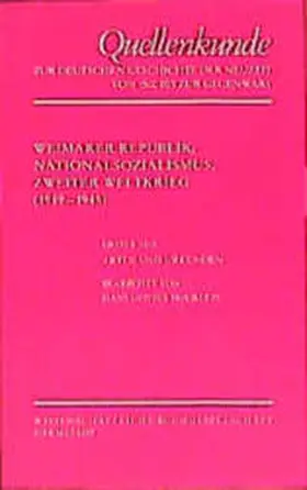 Hockerts / Baumgart |  Weimarer Republik, Nationalsozialismus, Zweiter Weltkrieg 1. Akten und Urkunden | Buch |  Sack Fachmedien