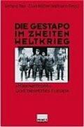 Paul / Mallmann |  Die Gestapo im Zweiten Weltkrieg | Buch |  Sack Fachmedien
