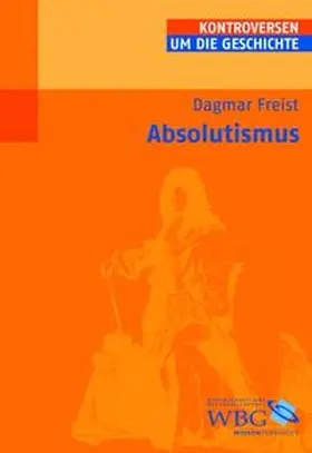 Freist |  Absolutismus | Buch |  Sack Fachmedien