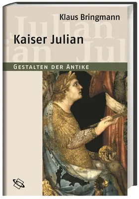 Bringmann / Clauss |  Bringmann, Kaiser Julian | Buch |  Sack Fachmedien