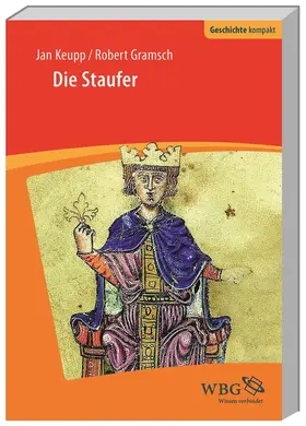 Keupp / Gramsch / Kintzinger |  Die Staufer | Buch |  Sack Fachmedien