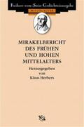 Herbers / Vogel |  Mirakelberichte des frühen und hohen Mittelalters | Buch |  Sack Fachmedien