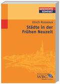 Rosseaux / Brodersen / Kintzinger |  Rosseaux, U: Städte in der Frühen Neuzeit | Buch |  Sack Fachmedien