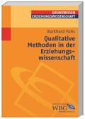 Fuhs / Vogel / Wigger |  Fuhs, B: Qualitative Methoden in der Erziehungswissenschaft | Buch |  Sack Fachmedien