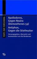 Brodersen |  Antiphon, gegen die Stiefmutter und Apollodoros, gegen Neaira (Demosthenes 59). Lateinisch-deutsch | Buch |  Sack Fachmedien