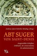 Speer / Binding / Annas |  Abt Suger von Saint-Denis | Buch |  Sack Fachmedien