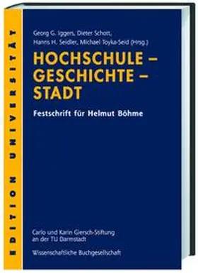 Iggers / Schott / Seidler |  Hochschule - Geschichte - Stadt | Buch |  Sack Fachmedien