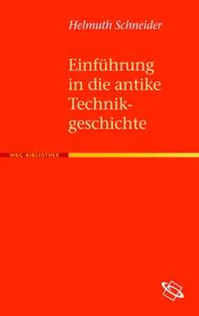 Schneider |  Einführung in die antike Technikgeschichte | Buch |  Sack Fachmedien