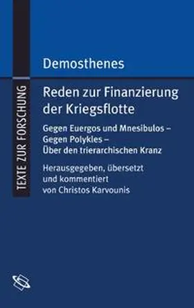 Karvounis |  Demosthenes. Reden zur Finanzierung der Kriegsflotte | Buch |  Sack Fachmedien