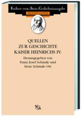 Schmale / Schmale Ott |  Quellen zur Geschichte Heinrichs IV. | Buch |  Sack Fachmedien