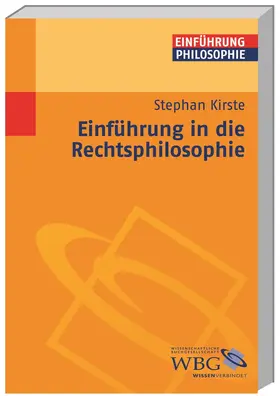 Kirste |  Einführung in die Rechtsphilosophie | Buch |  Sack Fachmedien