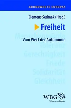 Sedmark |  Grundwerte Europas / Freiheit | Buch |  Sack Fachmedien