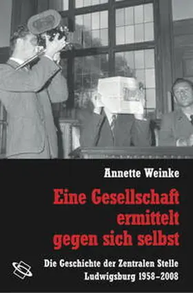 Weinke | Eine Gesellschaft ermittelt gegen sich selbst | Buch | 978-3-534-21950-6 | www.sack.de