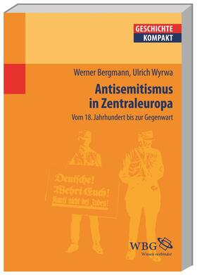 Bergmann / Wyrwa / Brodersen |  Antisemitismus in Zentraleuropa | Buch |  Sack Fachmedien