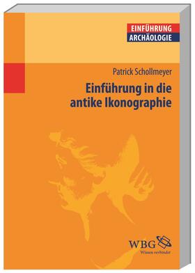 Schollmeyer |  Einführung in die antike Ikonographie | Buch |  Sack Fachmedien