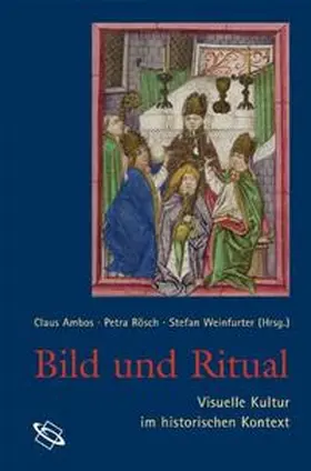 Ambos / Rösch / Weinfurter |  Bild und Ritual | Buch |  Sack Fachmedien