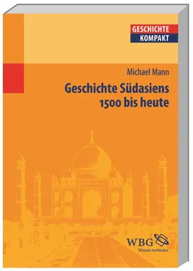 Mann / Brodersen / Kintzinger |  Geschichte Südasiens | Buch |  Sack Fachmedien
