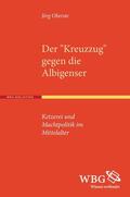 Oberste |  Der >Kreuzzug< gegen die Albigenser | Buch |  Sack Fachmedien