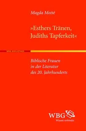 Motté |  Esthers Tränen, Judiths Tapferkeit | Buch |  Sack Fachmedien