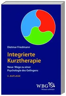Friedmann |  Integrierte Kurztherapie | Buch |  Sack Fachmedien