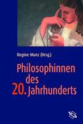 Munz |  Munz, Philosophinnen des 20... | Buch |  Sack Fachmedien
