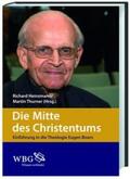 Heinzmann / Thurner |  Die Mitte des Christentums | Buch |  Sack Fachmedien