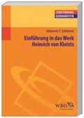 Lehmann / Grimm / Bogdal |  Lehmann, J: Einf. Werk Heinrich von Kleists | Buch |  Sack Fachmedien