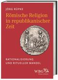 Rüpke |  Römische Religion in republikanischer Zeit | Buch |  Sack Fachmedien