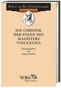 Mühle / Goetz |  Die Chronik der Polen des Magisters Vincentius | Buch |  Sack Fachmedien