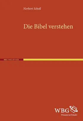 Scholl |  Die Bibel verstehen | Buch |  Sack Fachmedien
