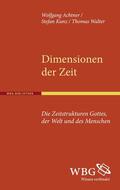 Achtner / Kunz / Walter |  Achtner, W: Dimensionen der Zeit | Buch |  Sack Fachmedien